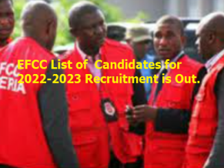 EFCC List of Candidates for 2022-2023 Recruitment is Out.