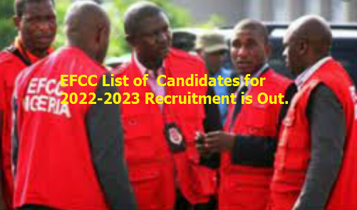 EFCC List of Candidates for 2022-2023 Recruitment is Out.